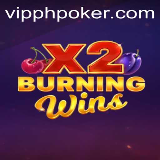 Exploring the Thrilling Experience of BurningWinsX2 at VIPPH Casino