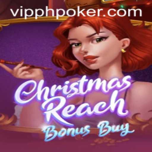 Unlock Festive Fun with ChristmasReachBonusBuy at VIPPH Casino
