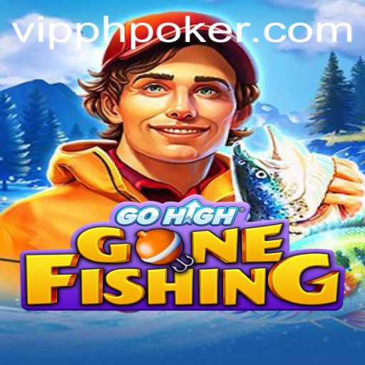 GoHighGoneFishing: A Deep Dive into the VIPPH Casino Experience